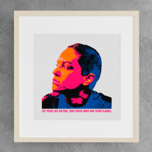 Set your life on fire...